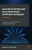 Exam Ref AZ-104 Microsoft Azure Administrator Certification and Beyond - Second Edition: A pragmatic guide to achieving the Azure administration certification