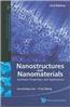 Nanostructures and Nanomaterials: Synthesis, Properties, and Applications (2nd Edition): Synthesis, Properties, and Applications