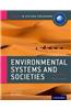 IB Environmental Systems and Societies Course Book: 2015 Edition: Oxford IB Diploma Program