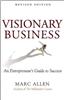 Visionary Business: An Entrepreneur's Guide to Success