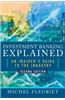 Investment Banking Explained, Second Edition: An Insider's Guide to the Industry: An Insider's Guide to the Industry: An Insider's Guide to the Industry