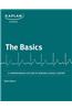 Basics: A Comprehensive Outline of Nursing School Content: A Comprehensive Outline of Nursing School Content