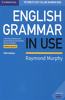 English Grammar in Use Book without Answers: A Self-Study Reference and Practice Book for Intermediate Learners of English