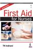 First Aid for Nurses: 2nd Edition