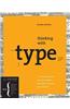 Thinking With Type 2nd Ed: A Critical Guide for Designers, Writers, Editors, & Students