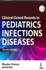 Clinical Grand Rounds in Pediatric Infectious Diseases