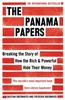 Panama Papers: Breaking the Story of How the Rich and Powerful Hide Their Money