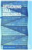 Designing Tall Buildings: Structure as Architecture