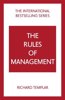 Rules of Management: A Definitive Code for Managerial Success