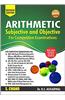 Arithmetic Subjective and Objective for Competitive Examinations (R.S. Aggarwal)