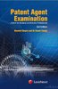 Patent Agent Examination (A Book For Students And Industry Professionals)