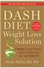 The Dash Diet Weight Loss Solution: 2 Weeks to Drop Pounds, Boost Metabolism, and Get Healthy