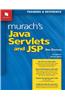 Murach's Java Servlets and JSP: Training &amp; Reference