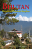 Bhutan: Himalayan Mountain Kingdom