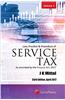 Law, Practice & Procedure of Service Tax - As amended by the Finance Act, 2017 (Set of 2 Volumes)