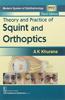 Theory and Practice of Squint and Orthoptics