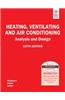 Heating,Ventilating And Air Conditioning Analysis And Design, 6Th Edition