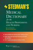 Stedman's Medical Dictionary for the Health Professions and Nursing: Illustrated Standard Edition