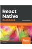 React Native Cookbook - Second Edition