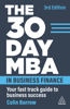 30 Day MBA in Business Finance: Your Fast Track Guide to Business Success