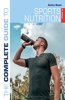 Complete Guide to Sports Nutrition (9th Edition)