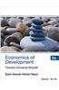 Economics of Development: Toward Inclusive Growth