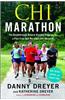 CHI Marathon: The Breakthrough Natural Running Program for a Pain-Free Half Marathon and Marathon