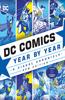 DC Comics Year By Year New Edition