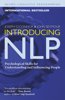 Introducing NLP: Psychological Skills for Understanding and Influencing People