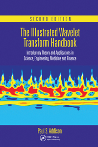 Illustrated Wavelet Transform Handbook