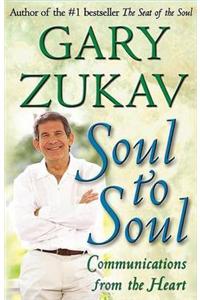 Soul to Soul: Communications from the Heart