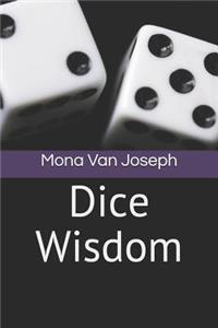 Dice Wisdom