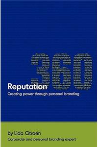 Reputation 360: Creating power through personal branding