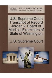 U.S. Supreme Court Transcript of Record Jordan V. Board of Medical Examiners of State of Washington