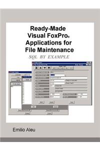 Ready-Made Visual Fox Applications for File Maintenance: SQL by Example