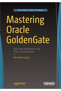 Mastering Oracle GoldenGate