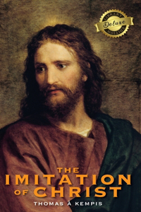 Imitation of Christ (Deluxe Library Edition) (Annotated)