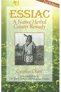 Essiac: A Native Herbal Cancer Remedy