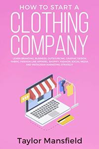 How to Start a Clothing Company