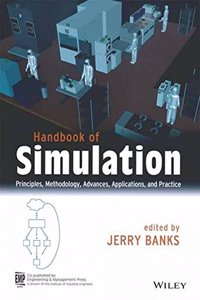 Handbook Of Simulation: Principles Methodology, Advances, Applications And Practice (Pb 2015)