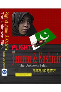 Plight of Jammu & Kashmir: The Unknown Files