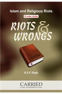 Islam and Religious Riots A Case Study - Riots & Wrongs