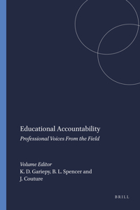 Educational Accountability: Professional Voices from the Field: Professional Voices from the Field