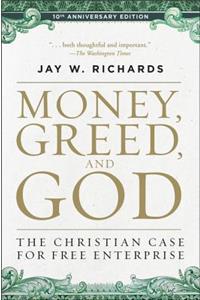 Money, Greed, and God 10th Anniversary Edition