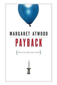 Payback: Debt and the Shadow Side of Wealth