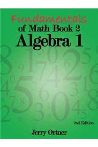 Fundamentals of Math Book 2 Algebra 1