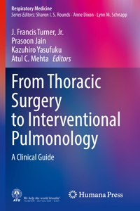 From Thoracic Surgery to Interventional Pulmonology