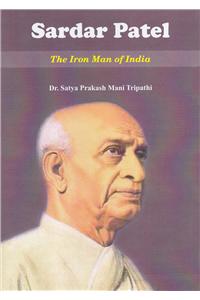 Sardar Patel The Iron Man of India