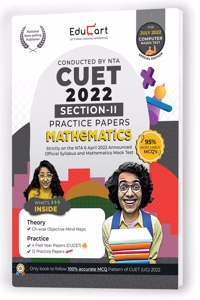 Educart NTA CUET Mathematics Section II Practice Papers Book for July 2022 Exam (Strictly based on the Latest Official CUET-UG Mock Test 2022)