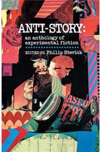 Anti-Story: An Anthology of Experimental Fiction